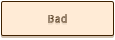 Bad