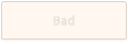 Bad